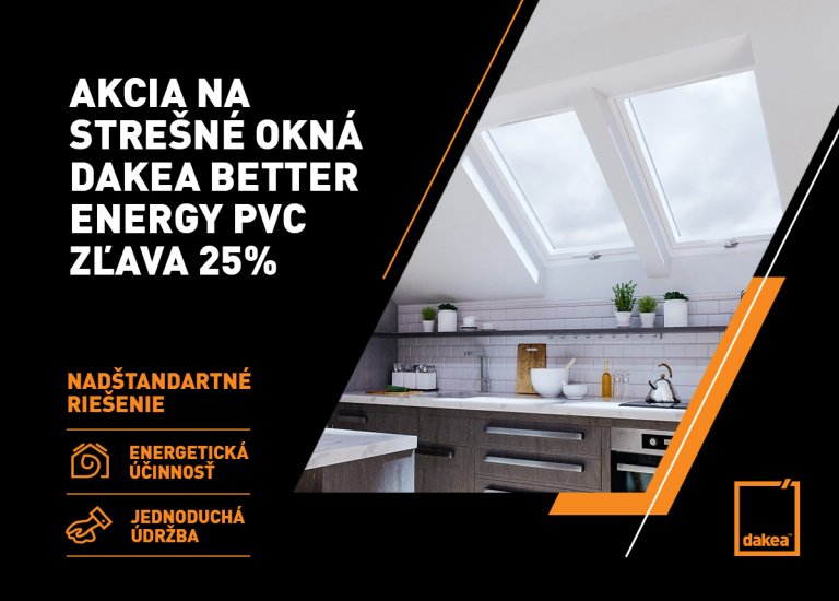 Akcia na strešné okná DAKEA BETTER ENERGY PVC zľava -25%